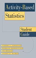 Activity-Based Statistics: Student Guide (Textbooks in Mathematical Sciences)