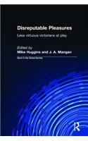 Disreputable Pleasures