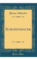 Schopenhauer (Classic Reprint)