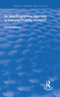 An Auto/Biographical Approach to Learning Disability Research