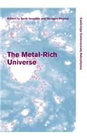 The Metal-Rich Universe
