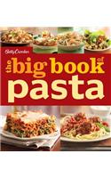 Betty Crocker the Big Book of Pasta