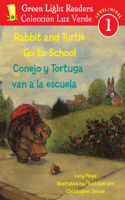 Rabbit and Turtle Go to School/Conejo Y Tortuga Van a la Escuela