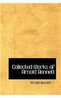 Collected Works of Arnold Bennett