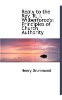 Reply to the REV. R. I. Wilberforce's