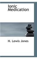 Ionic Medication
