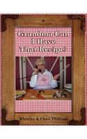 Grandma Can I Have That Recipe? (Full-color): (English)