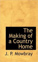 The Making of a Country Home