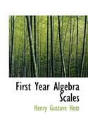 First Year Algebra Scales