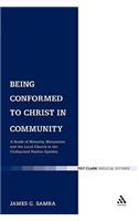Being Conformed to Christ in Community