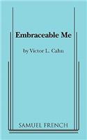 Embraceable Me