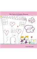 The Tale of A Parkie Princess