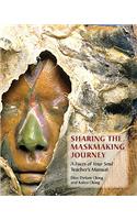 Sharing the Maskmaking Journey