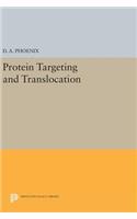 Protein Targeting and Translocation