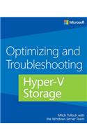 Optimizing and Troubleshooting Hyper-V Storage