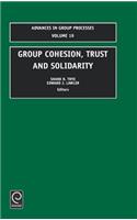 Group Cohesion, Trust and Solidarity
