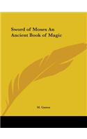 Sword of Moses An Ancient Book of Magic