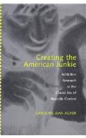 Creating the American Junkie