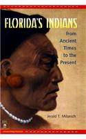 Florida's Indians from Ancient Times to the Present