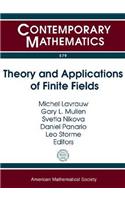 Theory and Applications of Finite Fields