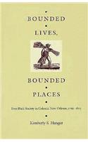 Bounded Lives, Bounded Places
