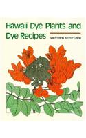 Hawaii Dye Plants and Dye Recipes
