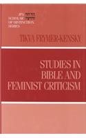 Studies in Bible and Feminist Criticism