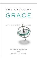 Cycle of Grace: Living in Sacred Balance