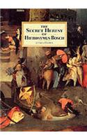 The Secret Heresy of Hieronymus Bosch