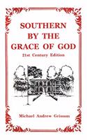 Southern By the Grace of God