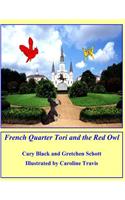 French Quarter Tori and the Red Owl