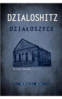 Dzialoszyce Memorial Book - An English Translation of Sefer Yizkor Shel Kehilat Dzialoshitz Ve-Ha-Seviva