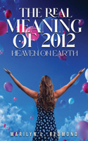 Real Meaning of 2012