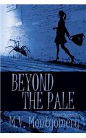 Beyond the Pale