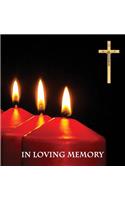 "In Loving Memory" Funeral Guest Book, Memorial Guest Book, Condolence Book, Remembrance Book for Funerals or Wake, Memorial Service Guest Book: A Celebration of Life and a lasting memory for the family. Religious theme. Hardcover with a gloss finish