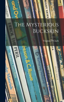 Mysterious Buckskin