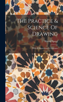 Practice & Science Of Drawing