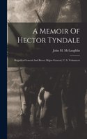 Memoir Of Hector Tyndale