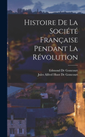 Histoire De La Société Française Pendant La Révolution
