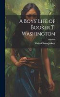 A Boys' Life of Booker T. Washington