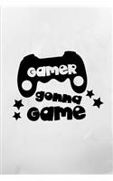 Gamer Gonna Game