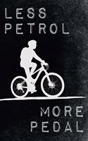 Less Petrol - More Pedal