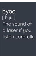Byoo [biju] The Sound Of A Laser If You Listen Carefully