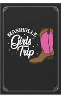 Nashville Girls Trip: Wedding Bachelorette Party Gift Notebook 120 Page Blank Lined Journal