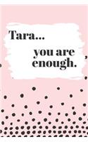 Tara You are Enough