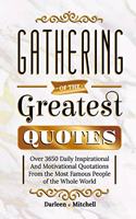 Gathering of the Greatest Quotes