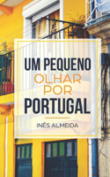 Um pequeno olhar por Portugal