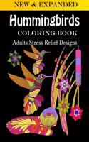 Hummingbirds coloring book: Adults Stress Relief Designs