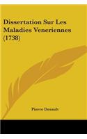 Dissertation Sur Les Maladies Veneriennes (1738)