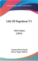 Life Of Napoleon V1